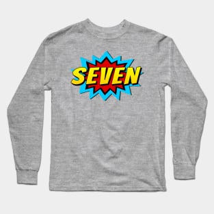 Seven Super Hero Birthday Long Sleeve T-Shirt